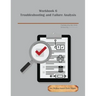 Workbook 6: Troubleshooting and Failure Analysis