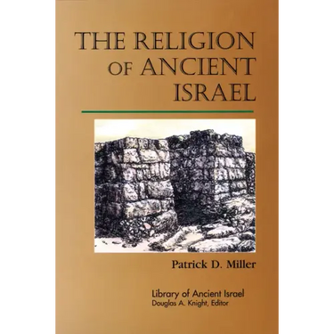 The Religion of Ancient Israel