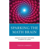 Sparking the Math Brain: Insights on What Motivates Students to Learn