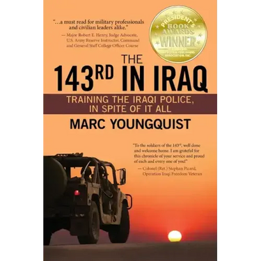 The 143rd in Iraq: Training the Iraqi Police, In Spite of It All