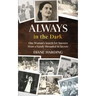 Always in the Dark: One Woman's Search for Answers from a Family Shrouded in Secrets