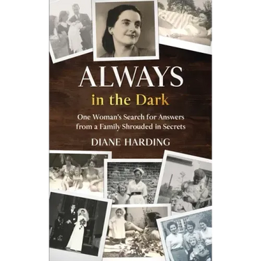 Always in the Dark: One Woman's Search for Answers from a Family Shrouded in Secrets