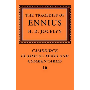 The Tragedies of Ennius: The Fragments