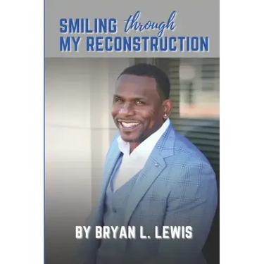 Smiling Through My Reconstruction