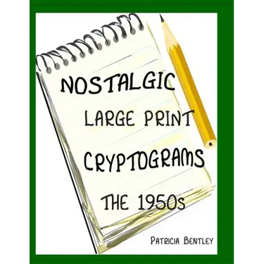 Nostalgic Large Print Cryptograms: The 1950s
