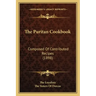 The Puritan Cookbook: Composed Of Contributed Recipes (1898)
