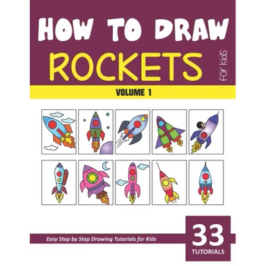 How to Draw Rockets for Kids - Volume 1