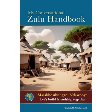 My Conversational Zulu Handbook