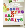 Good Kids, Bad Habits: The Realage (R) Guide to Raising Healthy Children