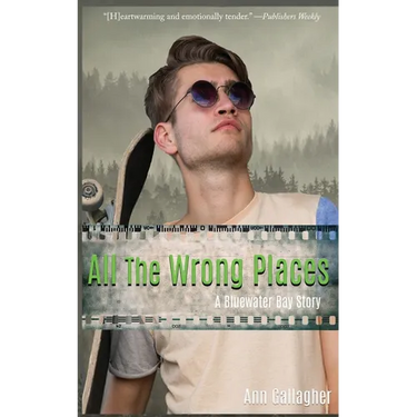 All The Wrong Places: A Bluewater Bay Story