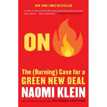On Fire: The (Burning) Case for a Green New Deal