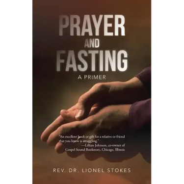 Prayer and Fasting: A Primer