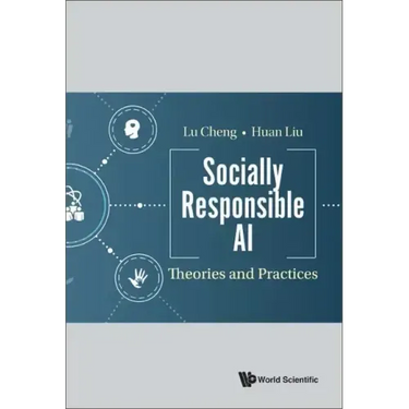 Socially Responsible Ai: Theories and Practices