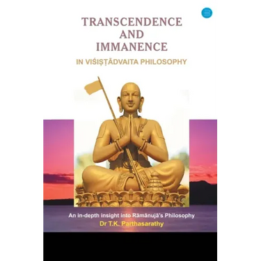 Transcendence and Immanence in Visishtadvaita Philosophy