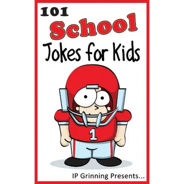 101 School Jokes for Kids: Joke Books for Kids