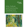Arts, Culture and Community Development