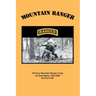 Mountain Ranger: An oral history of the US Army Mountain Ranger Camp 1952-2008