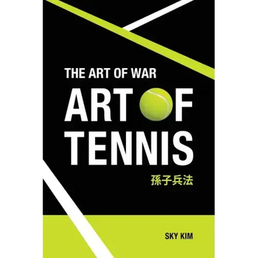 The Art of War: Art of Tennis