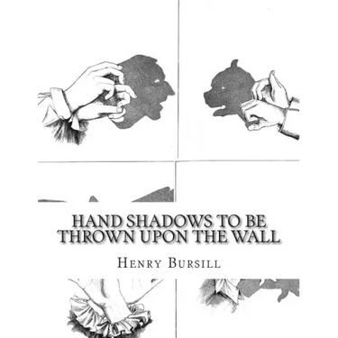 Hand Shadows To Be Thrown Upon The Wall