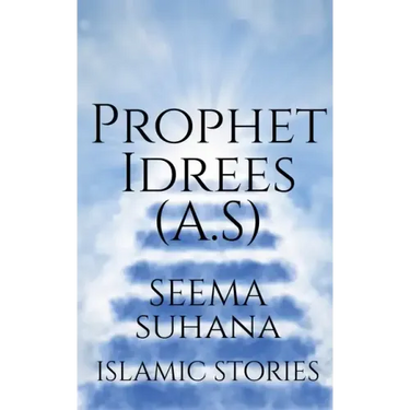 Prophet Idrees (A.S)