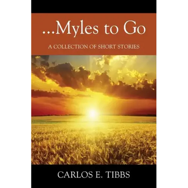 ...Myles to Go: A Collection of Short Stories
