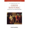 A Companion to Greek Rhetoric