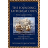 The Founding Fathers at Odds: The Quasi-War - Volume I of the Founding of the U.S. Navy Trilogy