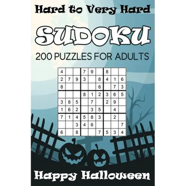 Hard to Very Hard Sudoku Happy Halloween: 200 Puzzles For Adults