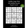 Sudoku Large Print for Adults - Expert Level - N°32: 100 Expert Sudoku Puzzles - Puzzle Big Size (8.3"x8.3") and Large Print (36 points)