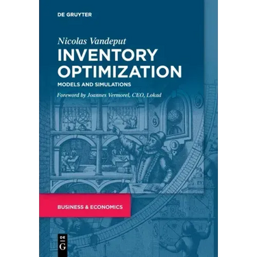 Inventory Optimization: Models and Simulations