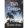 Tu'i Tonga: a commentary of events and historical stories
