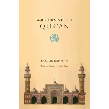 Major Themes of the Qur'an: Second Edition