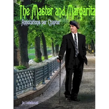 The Master and Margarita. Annotations per chapter