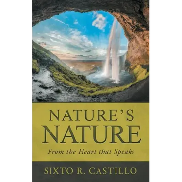 Nature'S Nature: From the Heart That Speaks