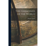 The Harmonies of the World