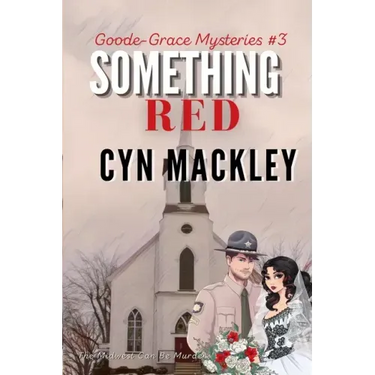 Something Red: A Goode-Grace Mystery