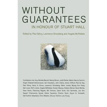 Without Guarantees: In Honour of Stuart Hall