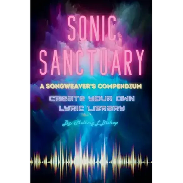 Sonic Sanctuary: A Songweaver's Compendium