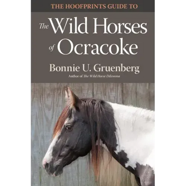 The Hoofprints Guide to the Wild Horses of Ocracoke Island, NC