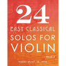 24 Easy Classical Solos for Violin Book 2