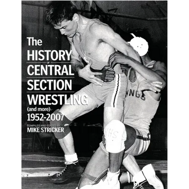The History of Central Section Wrestling and more 1952-2007