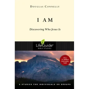 I Am: Discovering Who Jesus Is