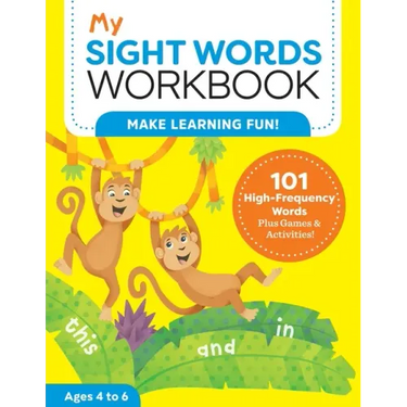 My Sight Words Workbook: 101 High-Frequency Words Plus Games & Activities!
