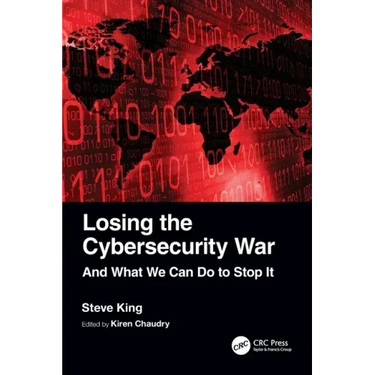 Losing the Cybersecurity War: And What We Can Do to Stop It