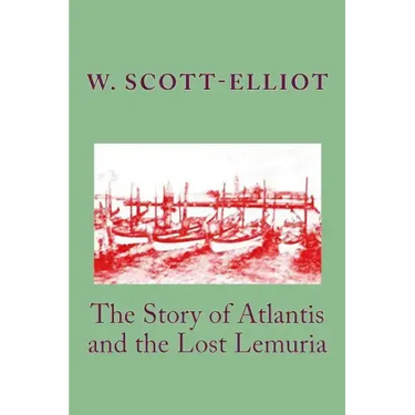 The Story of Atlantis and the Lost Lemuria