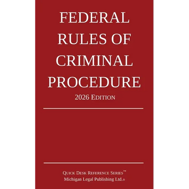 Federal Rules of Criminal Procedure; 2026 Edition