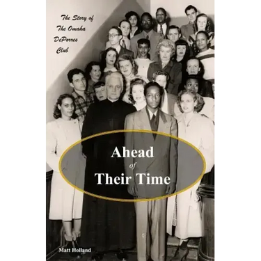 Ahead of Their Time: The Story of the Omaha DePorres Club
