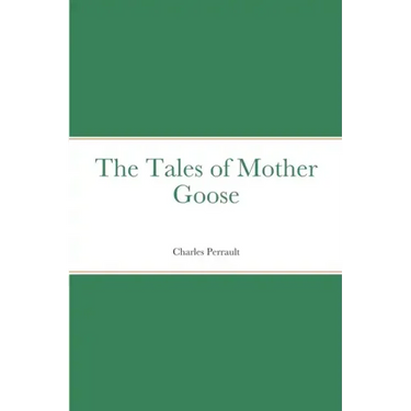 The Tales of Mother Goose