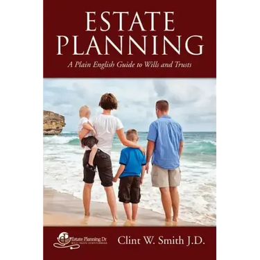 Estate Planning: A Plain English Guide to Wills and Trusts