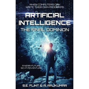 Artificial Intelligence: The Final Dominion